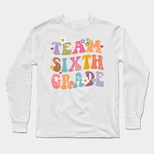 Team Sixth Grade Groovy Back to School Gifts Teacher Student Long Sleeve T-Shirt